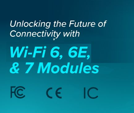 How to Use Mediatek Wi-Fi 5, 6, 6E, and Wi-Fi 7 Modules