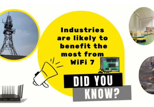 What industries are likely to benefit the most from WiFi 7 advancements?