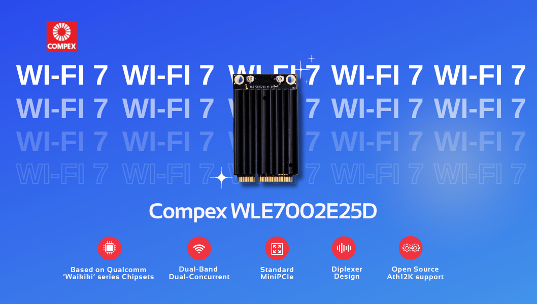 WI-Fi 7 module news: Everything you need to know about Compex WLE7002E25D